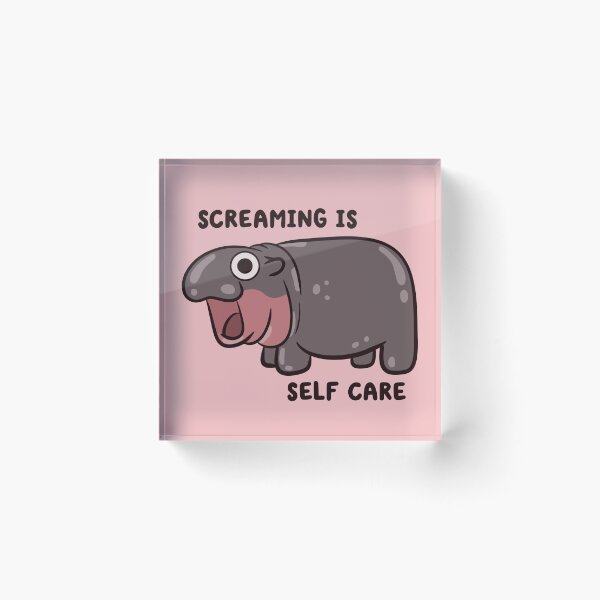Item preview, screaming is self care pygmy hippo designed and sold by kaybowzie.