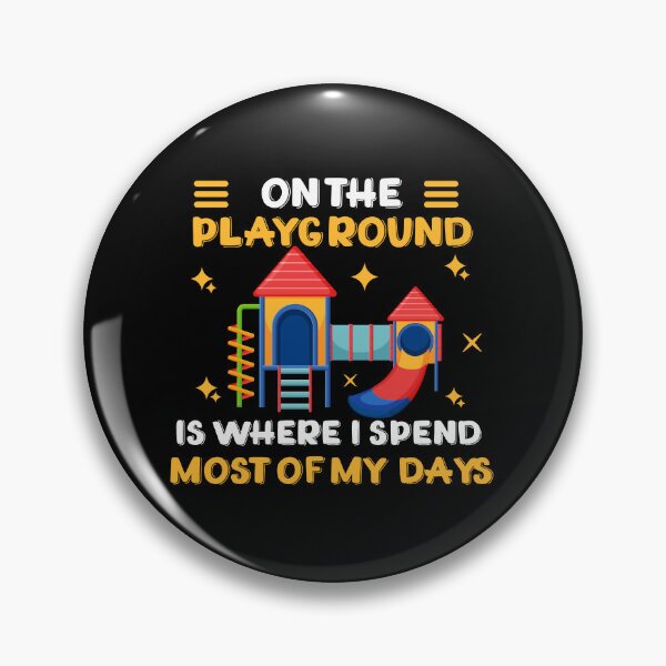 Item preview, On the playground is where i spend most of my days designed and sold by xfortvnatx.