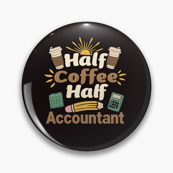Item preview, Half Coffee Half Accountant – Funny Accounting Office Humor Design designed and sold by WHDProduction45.