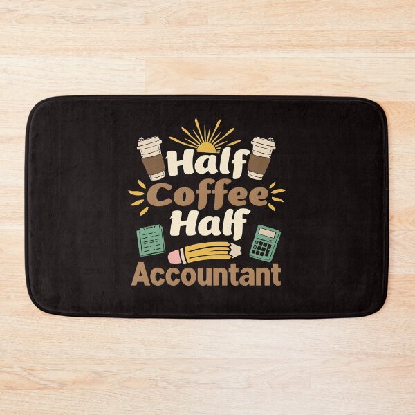 Item preview, Half Coffee Half Accountant – Funny Accounting Office Humor Design designed and sold by WHDProduction45.