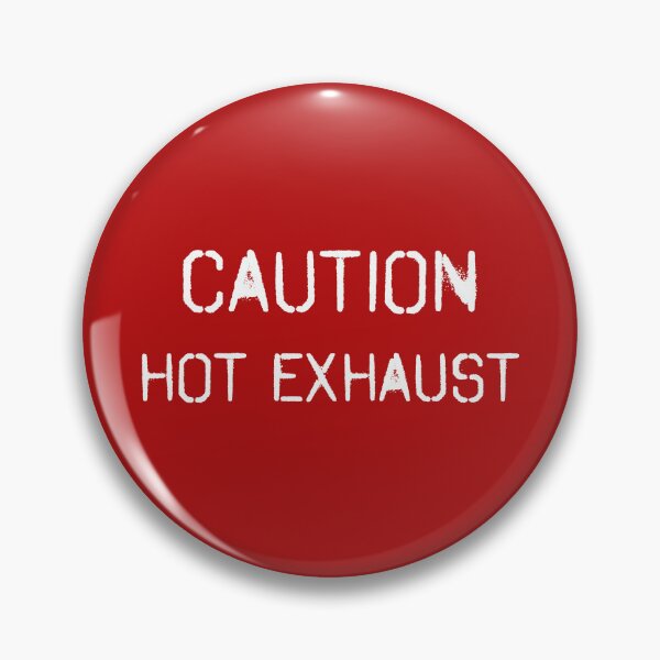 Item preview, Caution hot exhaust designed and sold by bravoalpha.