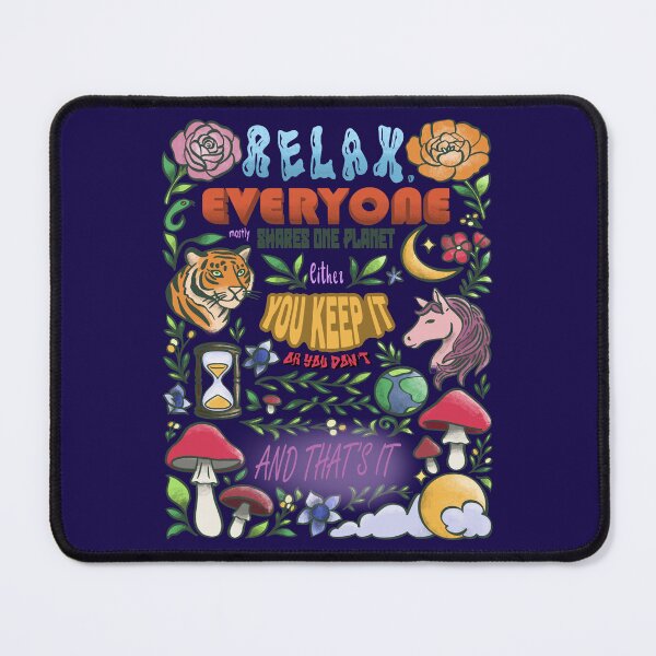 Item preview, Relax, Everyone Shares One Planet designed and sold by FlowWorldSide.