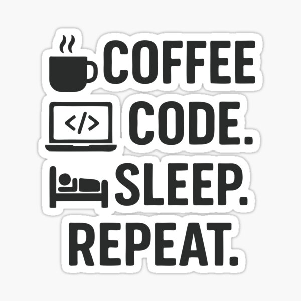Artikel-Vorschau von Coffee Code Sleep Repeat – Programmierer Life Design, designt und verkauft von Nick29S.