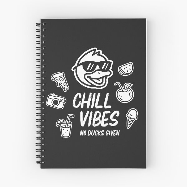 Item preview, Chill Vibes - No Ducks Given designed and sold by TheBrightDuck.