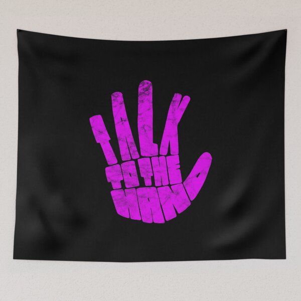 Item preview, Talk To The Hand designed and sold by RAWWR.