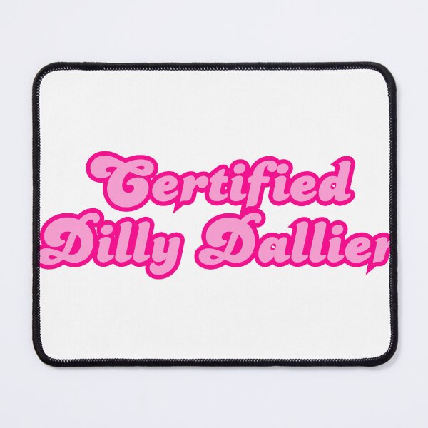 Item preview, Certified Dilly Dallier designed and sold by hellorodeo.
