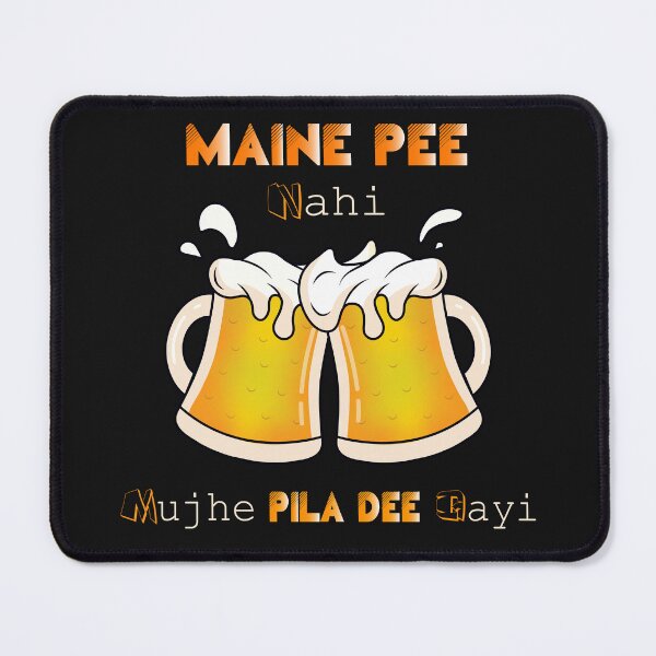 Item preview, Maine Pee Nahi, Mainu Pila Di Gayi! designed and sold by BonGanzeIndia.