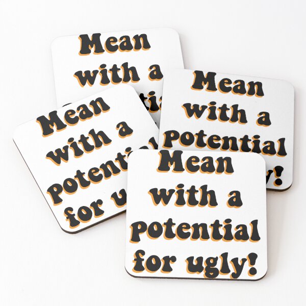 Item preview, Mean With a Potential for Ugly! designed and sold by IanBakerToons.