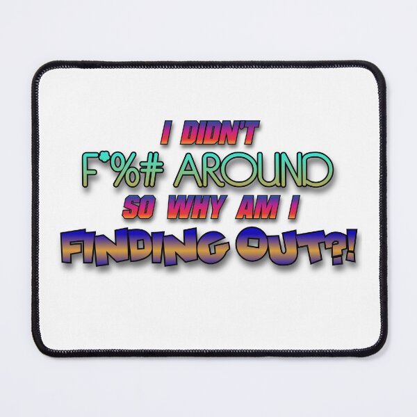 Item preview, I didn't F*%# around designed and sold by BarracksWear.