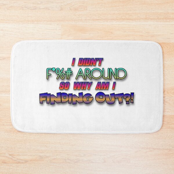 Item preview, I didn't F*%# around  designed and sold by BarracksWear.