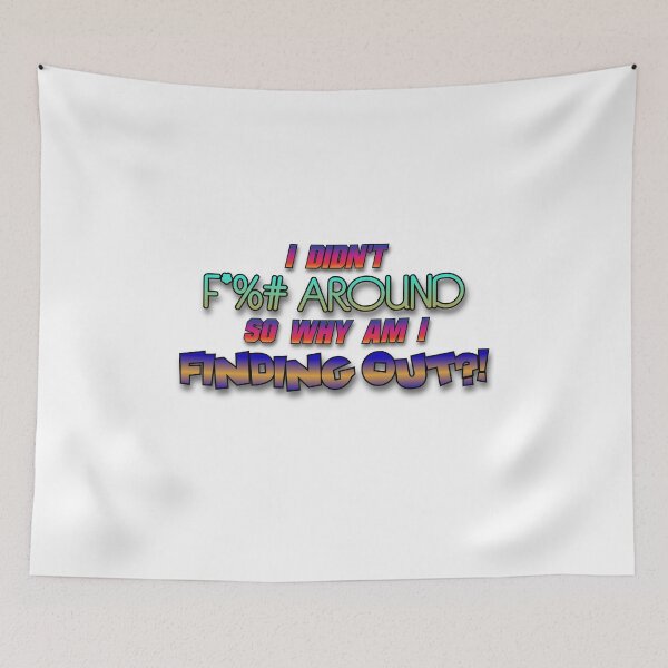 Item preview, I didn't F*%# around  designed and sold by BarracksWear.
