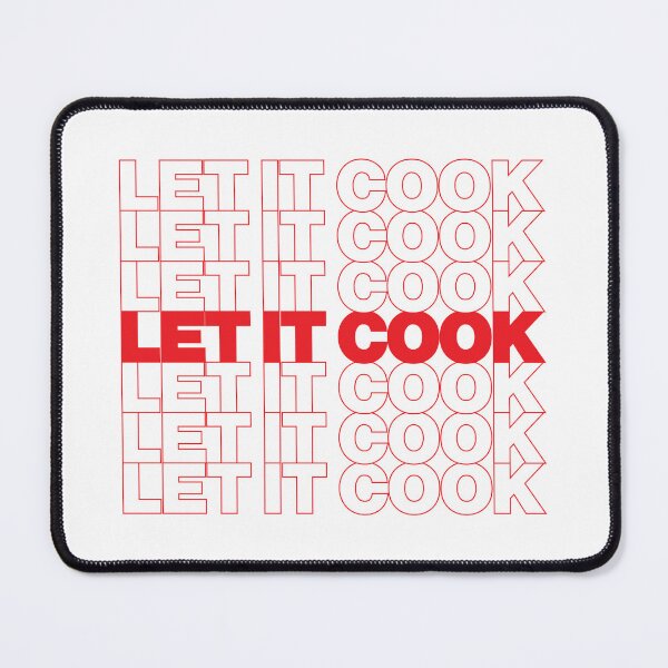 Item preview, LET IT COOK designed and sold by oddwonders.