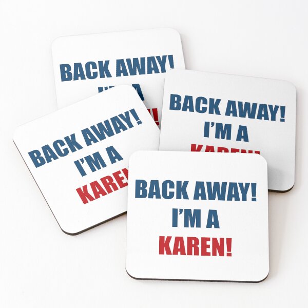 Item preview, Back away I'm a karen! designed and sold by IanBakerToons.