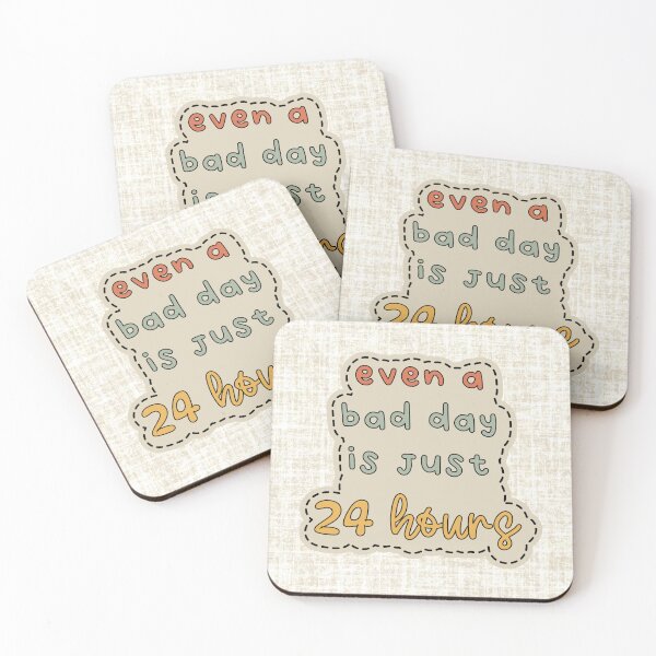 Item preview, Even a Bad Day is Just 24 Hours designed and sold by wanderingoddity.