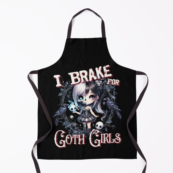 Item preview, I BRAKE FOR GOTH GIRLS designed and sold by FlutteringWings.