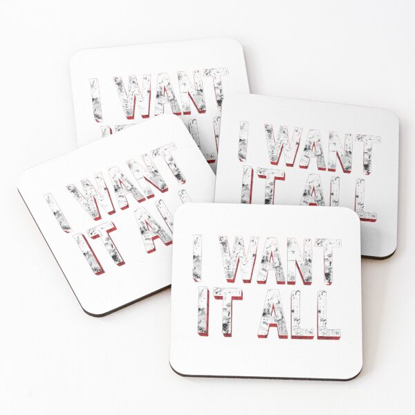 Item preview, I WANT IT ALL designed and sold by 4UpYou.