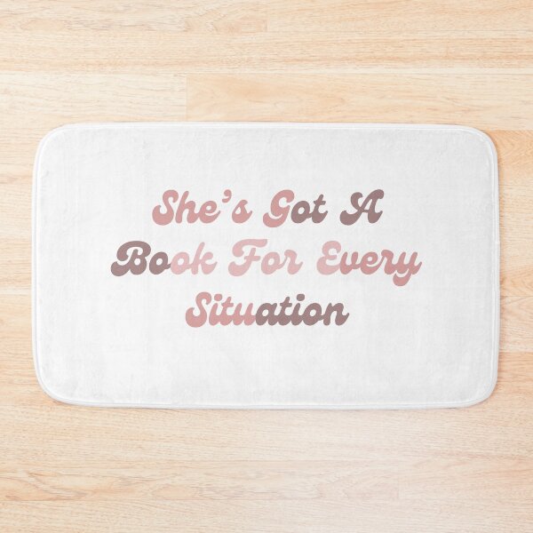 Item preview, She’s Got A Book For Every Situation reading quotes  designed and sold by AestHenni17.