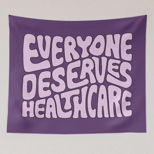 Item preview, Everyone Deserves Healthcare Word Art designed and sold by Unhinged Heather.