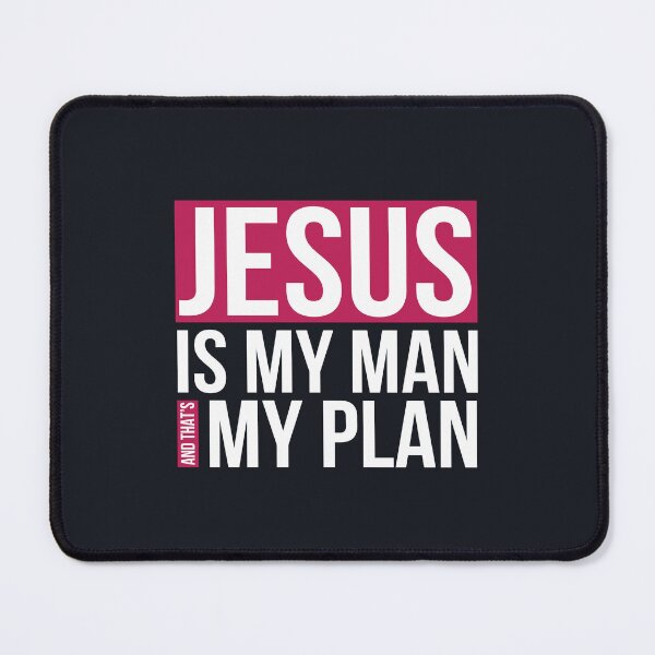 Item preview, Jesus is My Man and That's My Plan designed and sold by Jenn Murray | Relate Escape, LLC.