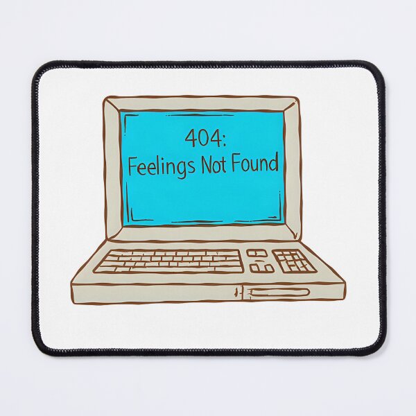 Item preview, 404: Feelings Not Found  designed and sold by Domcreations4.