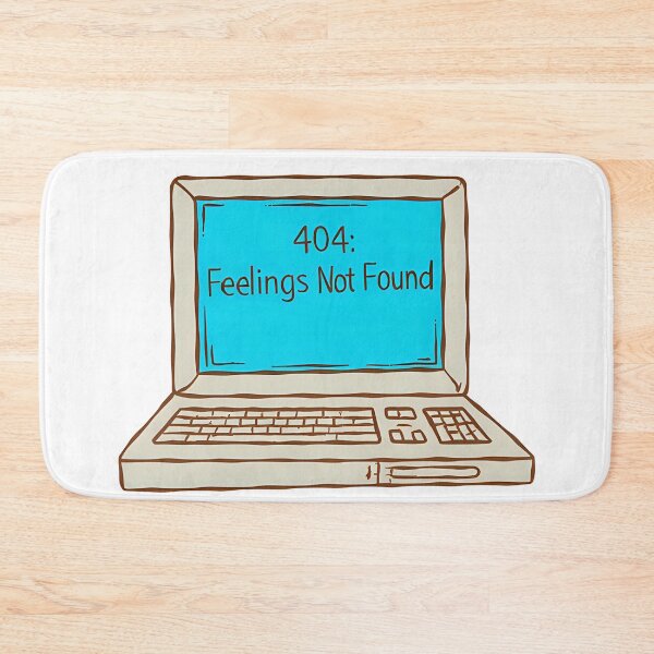 Item preview, 404: Feelings Not Found  designed and sold by Domcreations4.