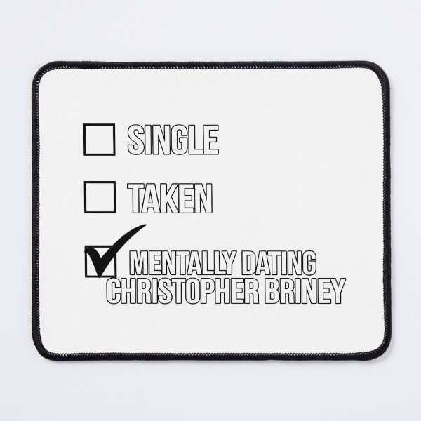 Item preview, Single, Taken, Mentally Dating Christopher Briney designed and sold by deluluhaze.