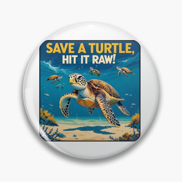 Item preview, Save a turtle, hit it raw! designed and sold by NicMacTees.