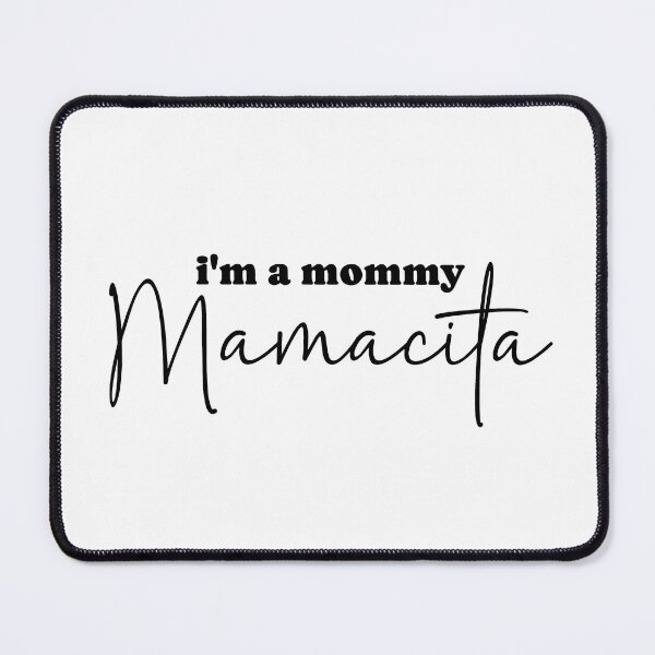 Item preview, I'm A Mommy Mamacita Retro Quotes designed and sold by modoodles357.