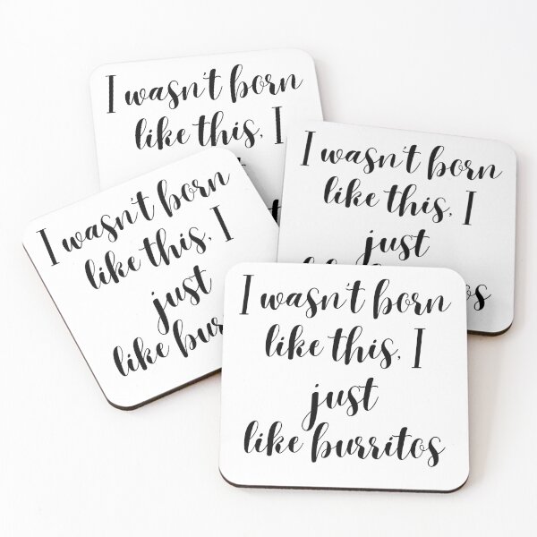Item preview, I wasn't born like this, I just like burritos designed and sold by inkymeows.