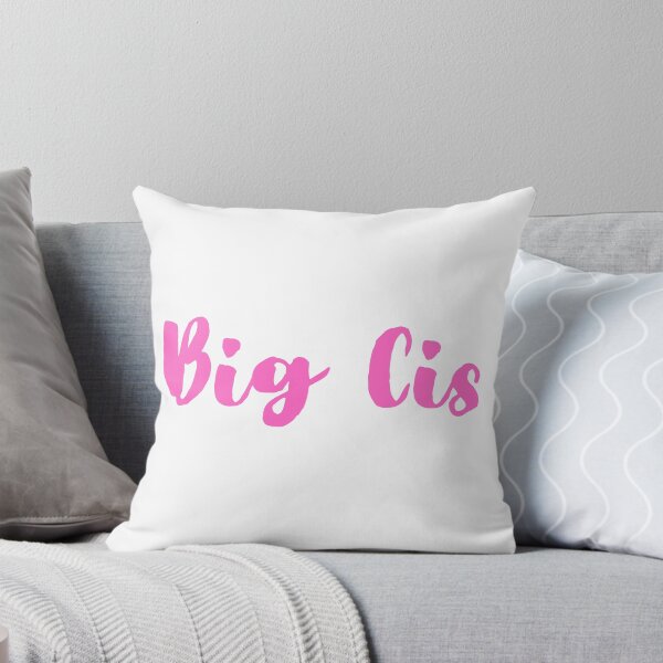 Item preview, Big Cis designed and sold by PleaseStopShop.