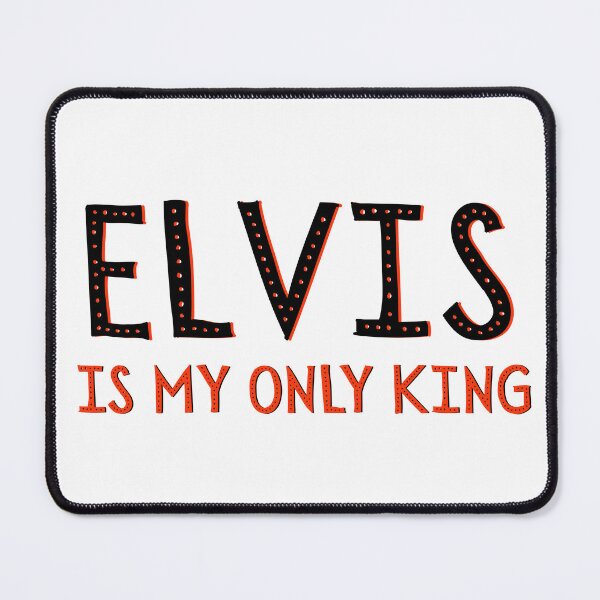 Item preview, Elvis is My Only King designed and sold by ivysigerson.