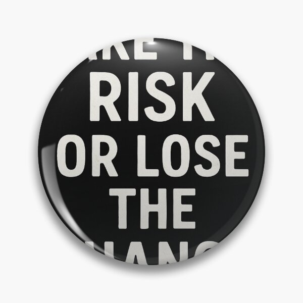 Item preview, Take the Risk or Lose the Chance - Bold Motivational Quote Black and White designed and sold by TrueDesigns01.