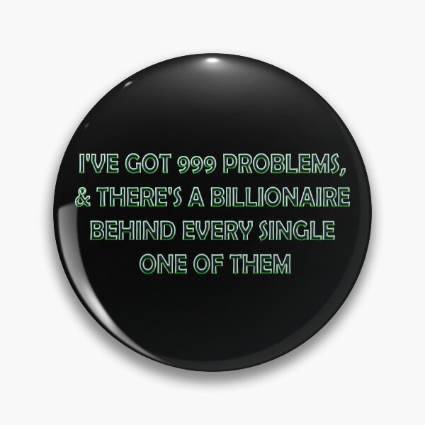 Item preview, 999 Problems designed and sold by YouAreHereArt.