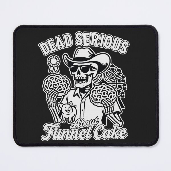 Item preview, Dead Serious About Funnel Cake (black and white) – Funny Skeleton County Fair Tee designed and sold by Dead Serious.