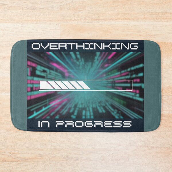 Item preview, Overthinking In Progress designed and sold by AlienButterfly.