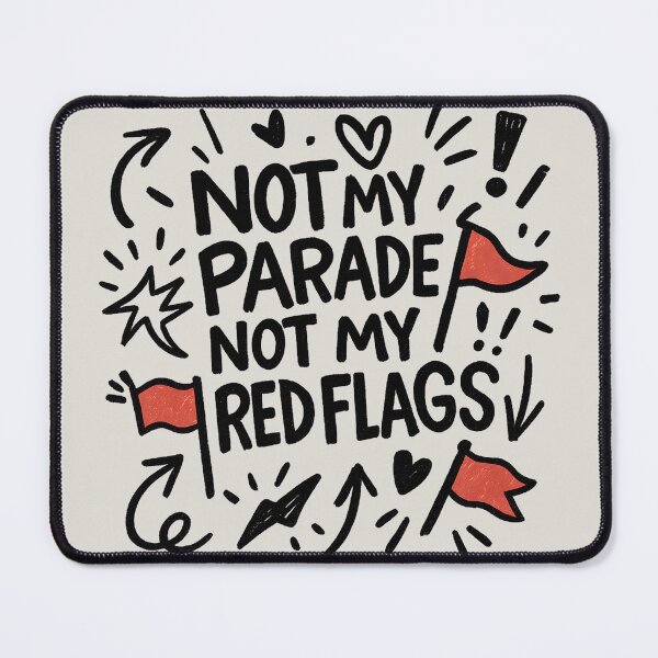 Item preview, Not My Parade, Not My Red Flags – Narcissist Awareness Doodle designed and sold by Quiet Power Co..