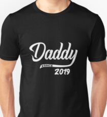 Daddy Since 2019 - Funny Dad Shirt Birthday Gift Unisex T-Shirt