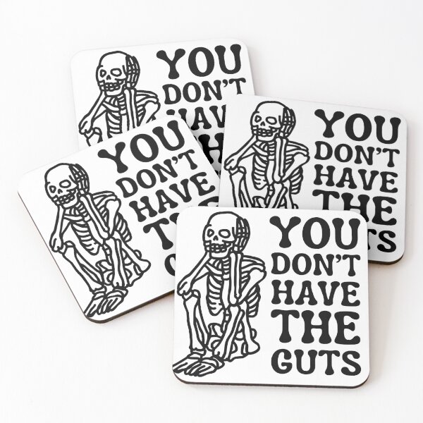 Item preview, You Don't Have The Guts designed and sold by PleaseStopShop.