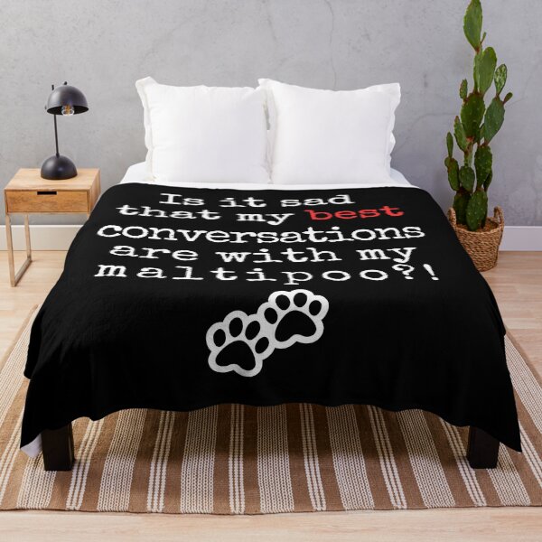 Item preview, Better Conversations with My Maltipoo – Funny Dog Lover Quote with Paw Print Design designed and sold by Fredster1966.