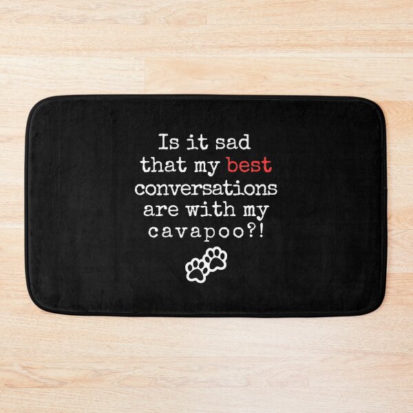 Item preview, Funny Cavapoo Dog Lover Shirt – “Is It Sad My Best Conversations Are with My Cavapoo?!” with Dog Paw Design designed and sold by Fredster1966.