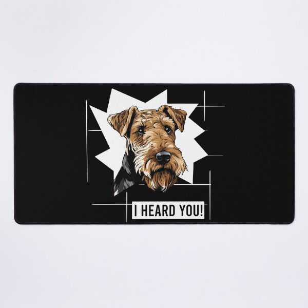 Item preview, Funny Airedale Terrier Dog Saying I Heard You designed and sold by whyitsme.