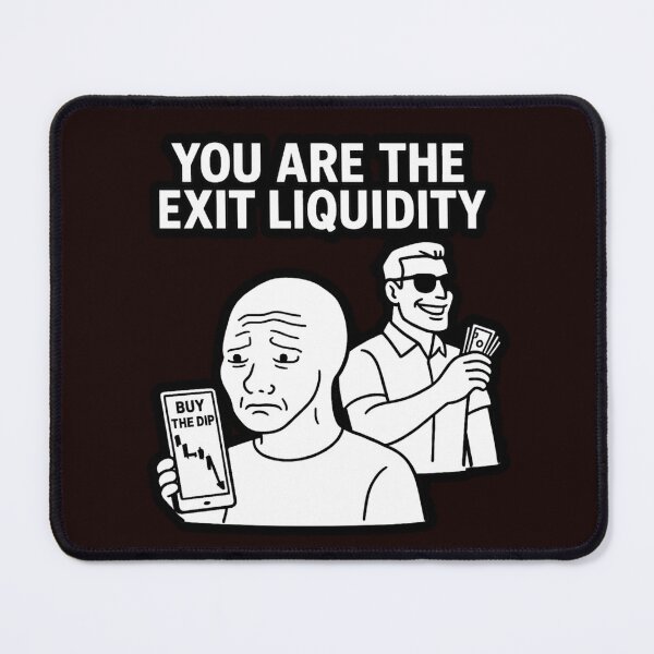 Item preview, You Are The Exit Liquidity designed and sold by FrameFlow.