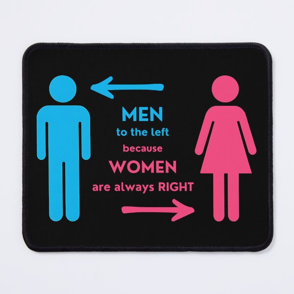 Item preview, Men to Left because Women Are Always Right Funny Restroom Wall Sign joke designed and sold by Psycho-Crazy.