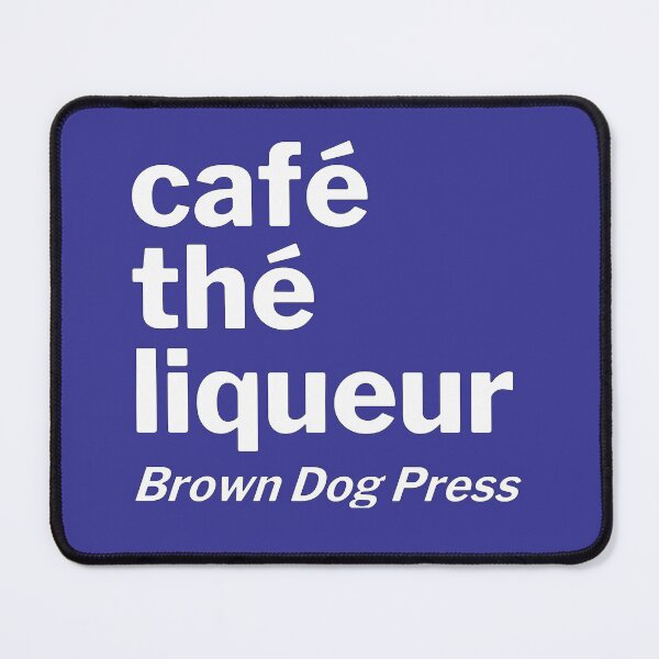Item preview, Brown Dog Press motto designed and sold by BrownDogPress.