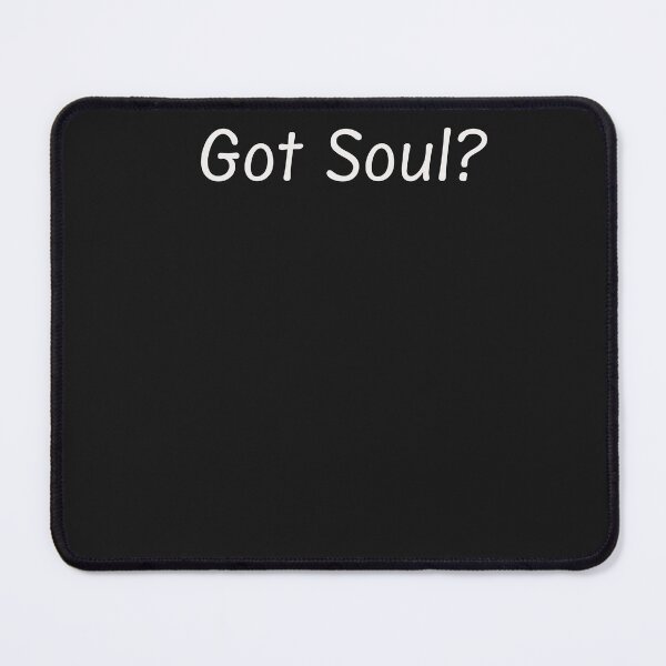 Item preview, Got Soul? designed and sold by bobalino.