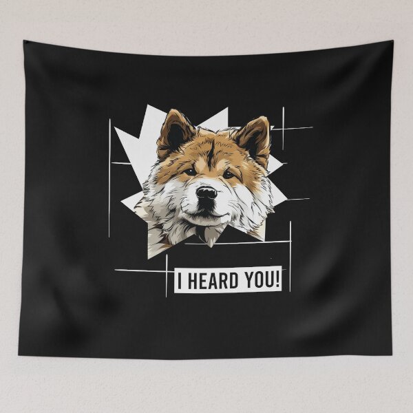 Item preview, Akita Dog Saying I Heard You designed and sold by whyitsme.