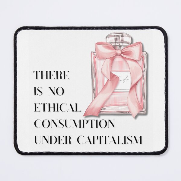 Item preview, "There Is No Ethical Consumption Under Capitalism" Pink Aesthetic Political Sticker designed and sold by LowlaBug Designs.