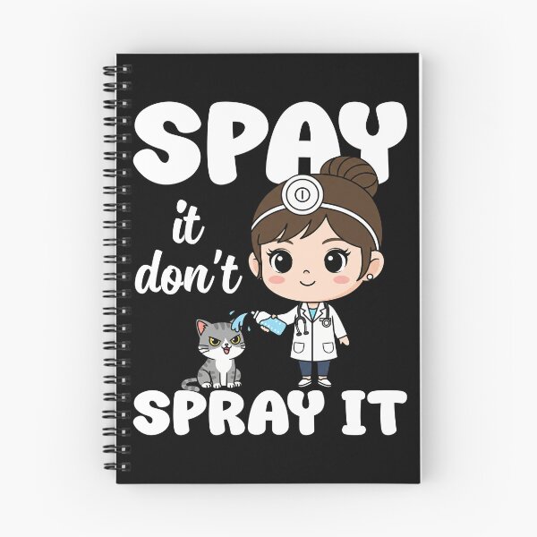 Item preview, SPAY IT DON'T SPRAY IT - VET GIFT designed and sold by KEF Custom.