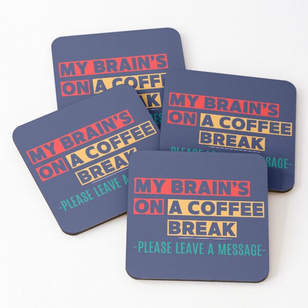 Item preview, My Brain’s on a Coffee Break — Please Leave a Message designed and sold by WitInNuKicks.