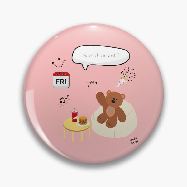 Item preview, Survived the Week! | Mono Bear Weekly Mood Series ( Coral Pink Background )  designed and sold by mintmono-studio.
